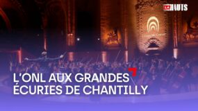 L’ONL aux Grandes Ecuries de Chantilly
