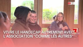 Vivre le handicap autrement avec l’association « Comme les Autres »