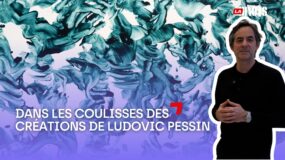 Dans les coulisses des créations de Ludovic Pessin.