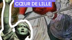 L’héroïne que Lille n’a pas oubliée.
